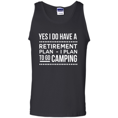 Yes I do have a retirement plan I plan to go camping t-shirt