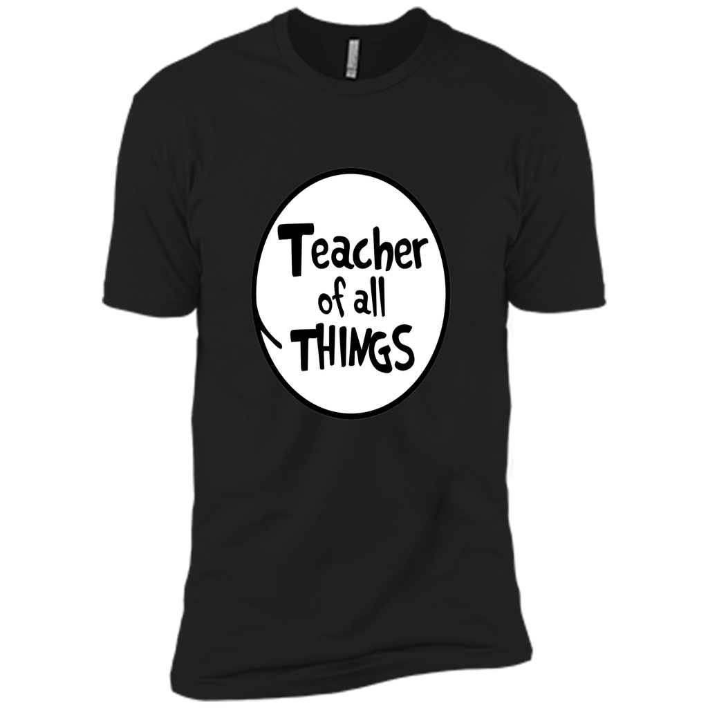 Teacher of all things tShirt