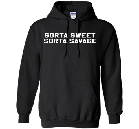 Sorta Sweet Sorta Savage Funny Sarcastic Lovers T Shirt