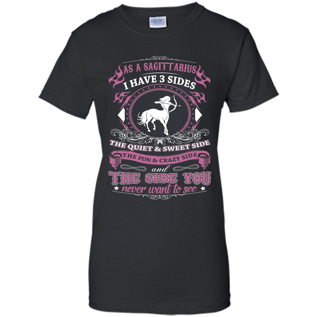 As A Sagittarius I Have 3 Sides T_Shirt