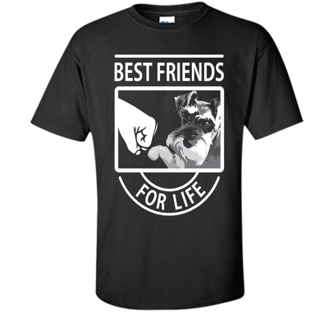 Schnauzer Best Friends For Life tshirt