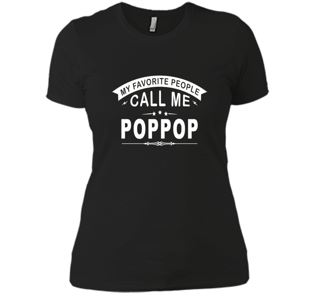 My Favorite People Call Me Poppop Grandfather Gift T-Shirt