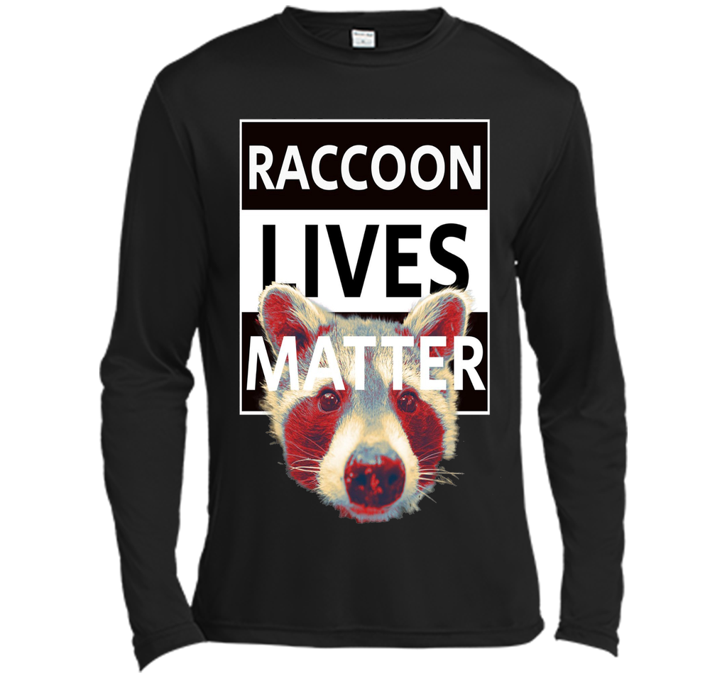 Raccoon t shirt because raccoon Lives Matter Tee