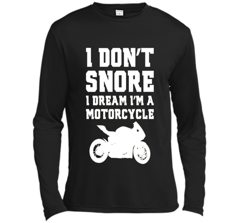 I don't snore I dream I'm a motorcycle Funny Biker Shirt