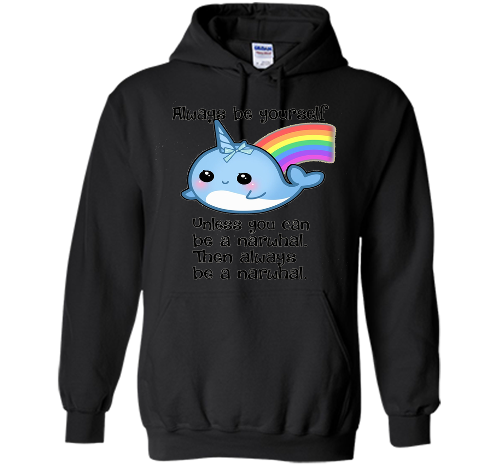 The Always Be A Narwhal Shirt