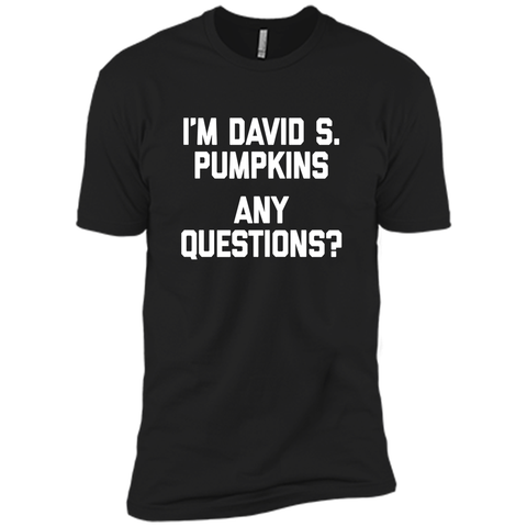 'm David S Pumpkins, Any Questions T-Shirt funny saying TV