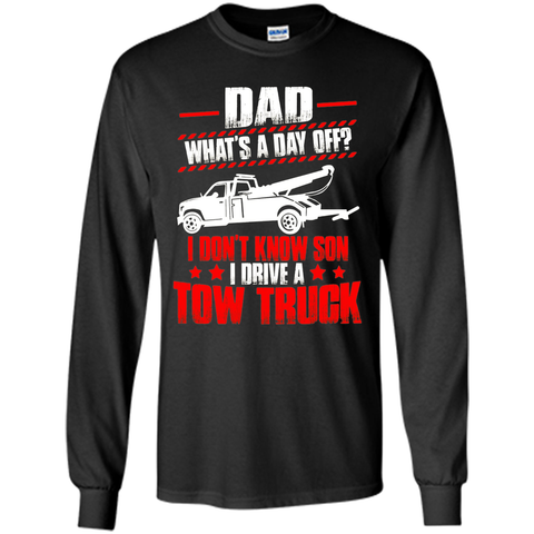 Best T-Shirt For Tow Trucker. Father's Day Gift From Son.