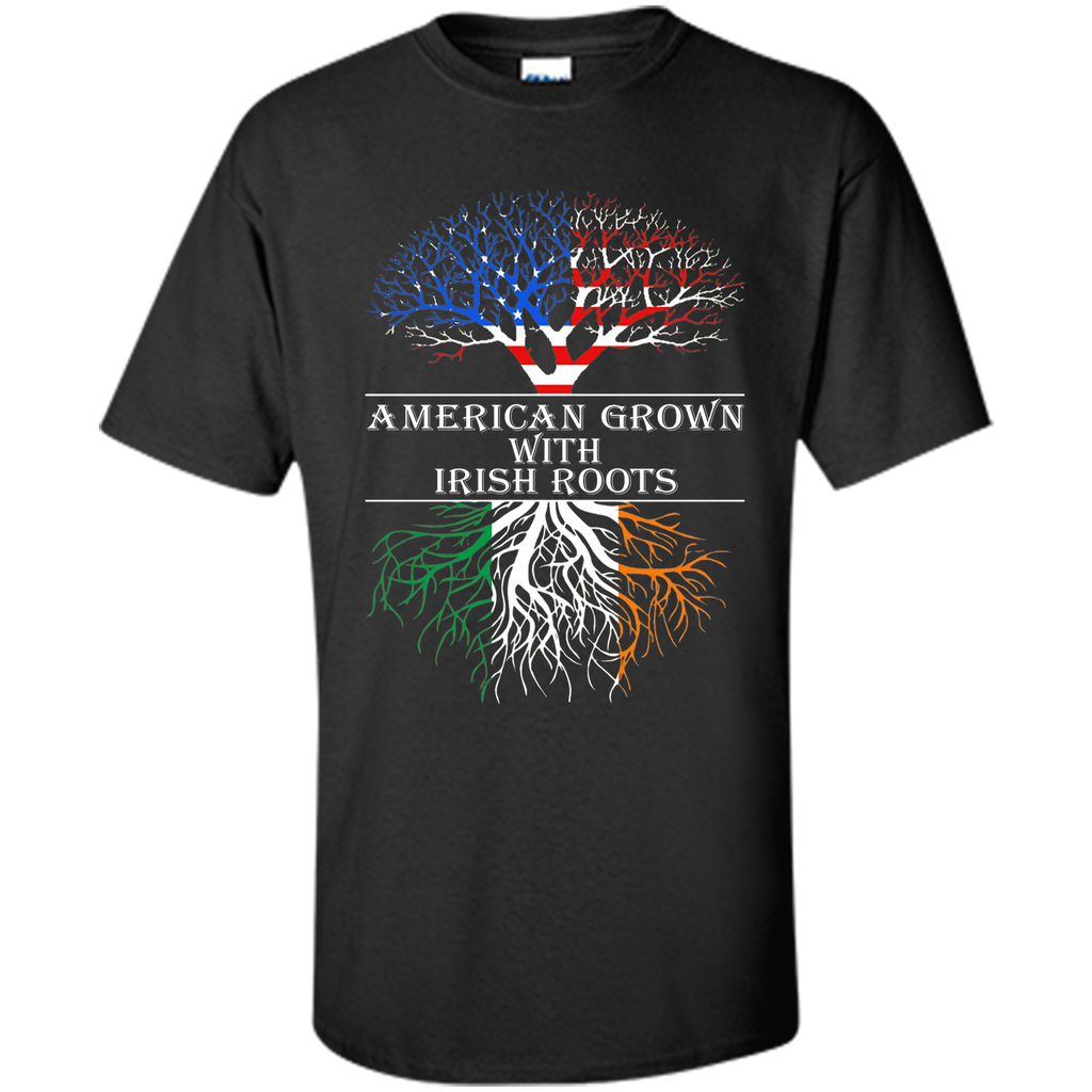 American Grown With Irish Roots T-Shirt