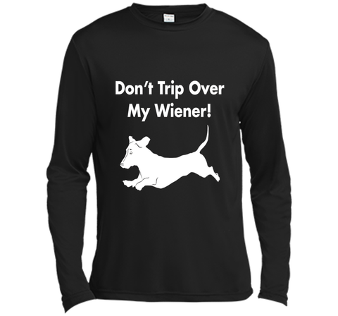 Dont Trip Over My Wiener T-Shirt Funny Dachshund Graphic Tee