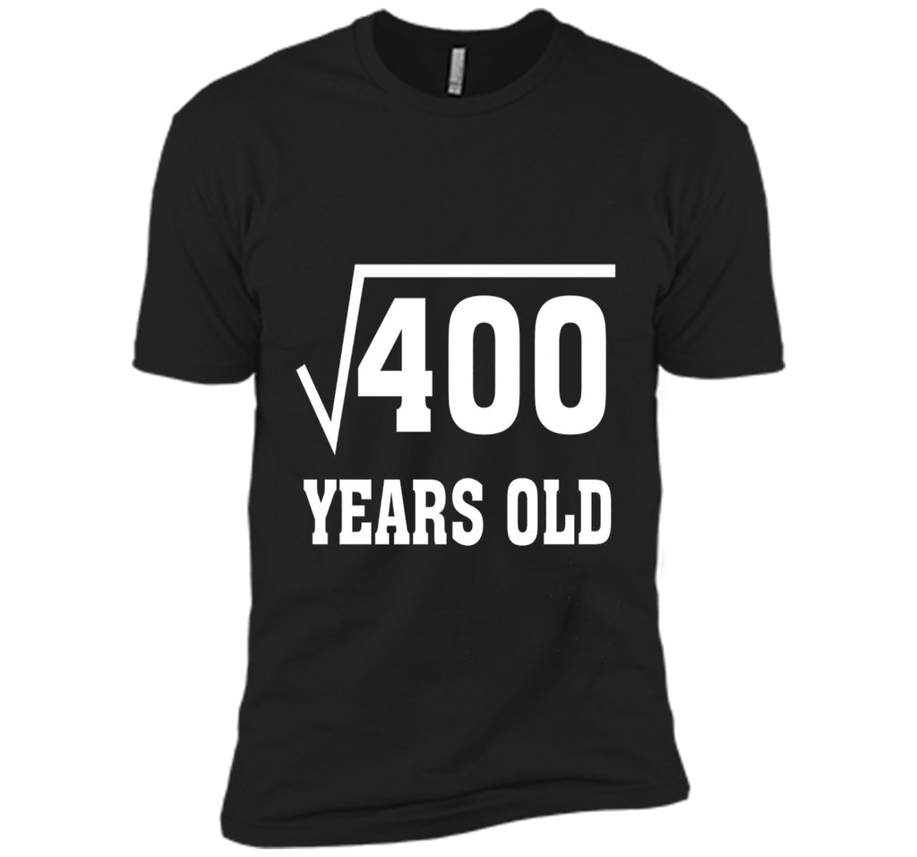 Square Root Of 400 Funny 20 Years Old T-Shirt 20th Birthday
