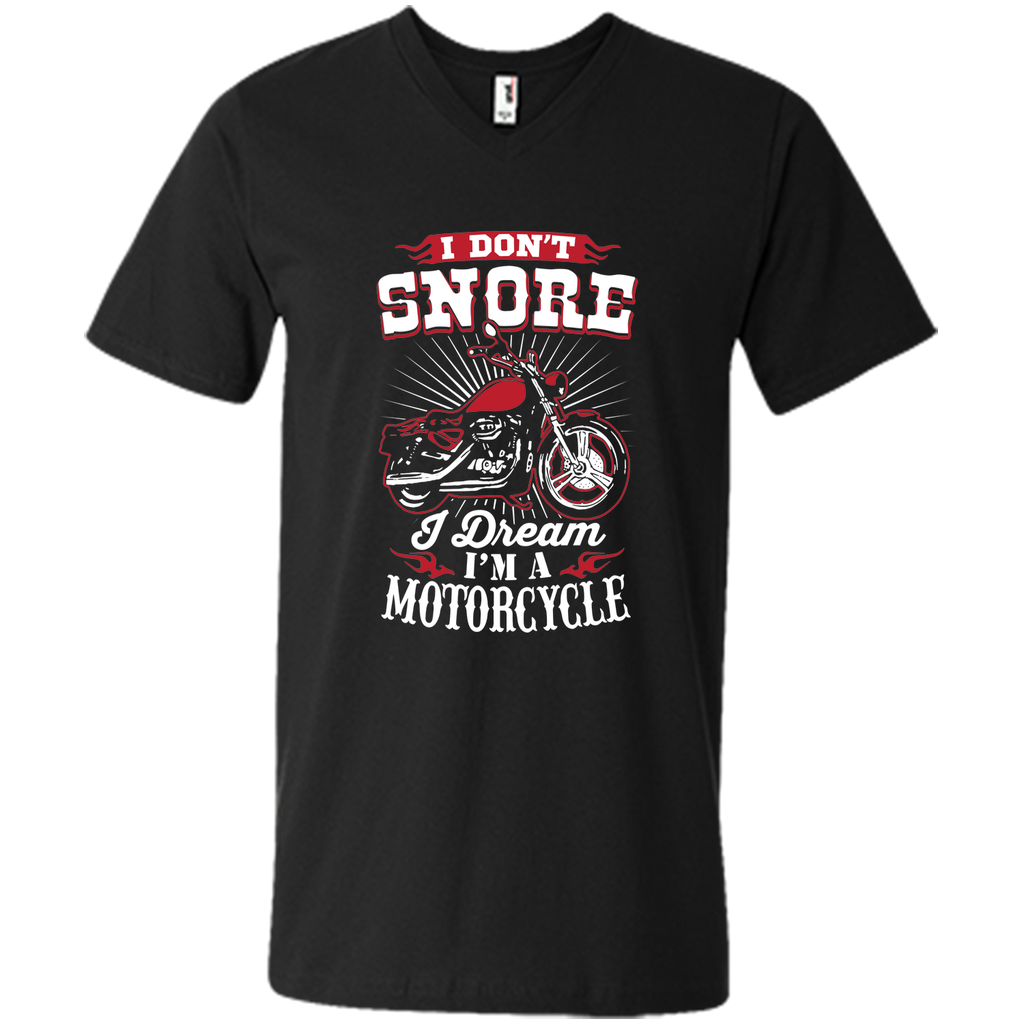 I Don't Snore I Dream I'm A Motorcycle T-Shirt - Biker Tee