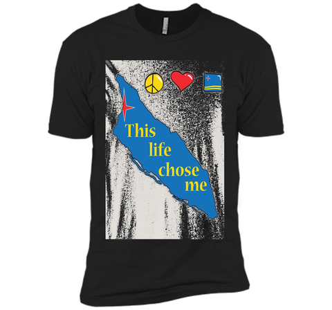 Peace Love and Aruba - This life chose me tee
