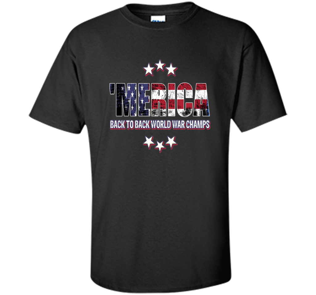 Merica Back to Back World Champs T-Shirt Fourth of July Tee