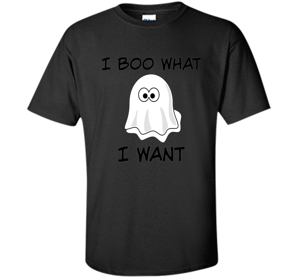 Funny Halloween T Shirt I BOO What I want Custom Ultra Cotton