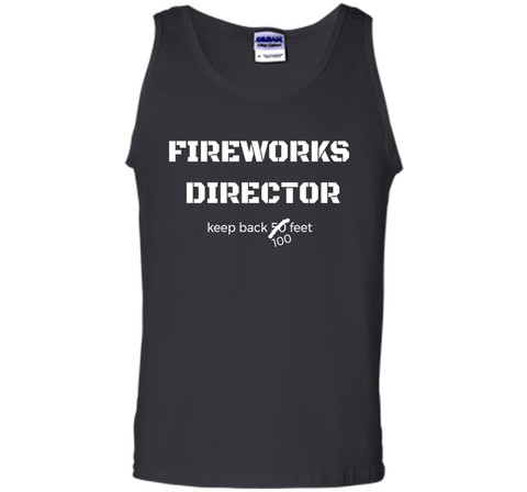 Fireworks Director Keep Back July 4th Fourth T Shirt Tee