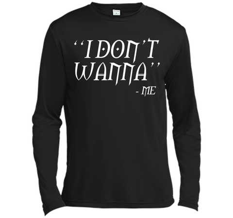 I Don't Wanna Funny T-shirt By Me Awesome Gift Ideas For You