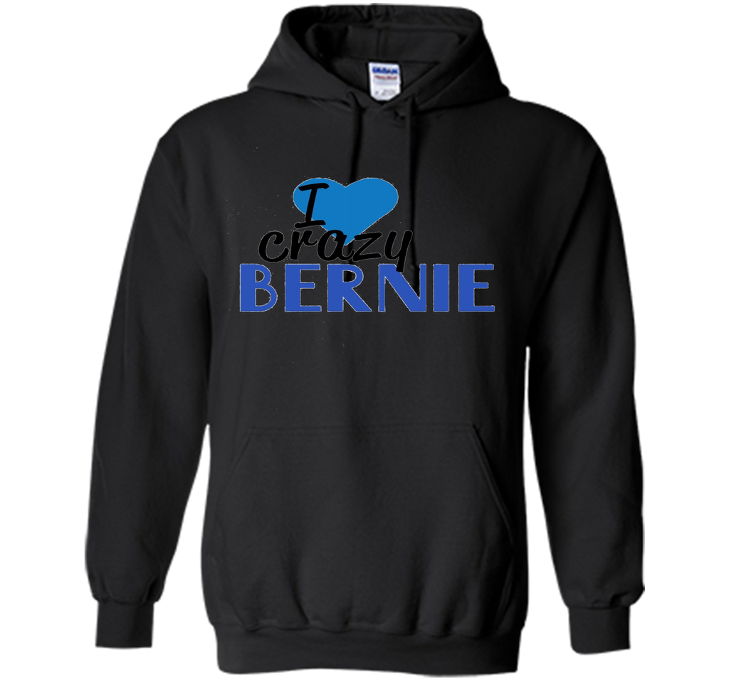 I Love Crazy Bernie