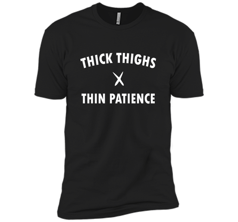 Thick Thighs Thin Patience Shirt