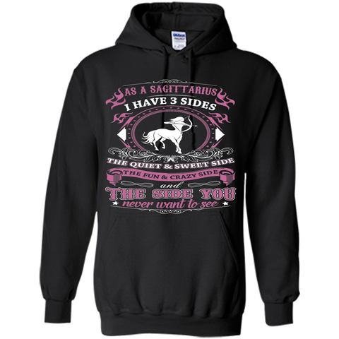 As A Sagittarius I Have 3 Sides T_Shirt