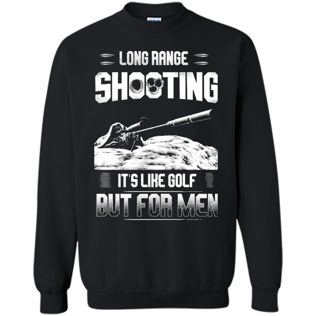 Long range shooting it's like golf but for men