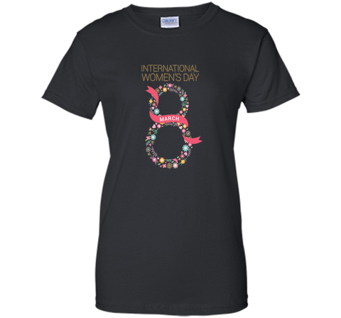 International Women's Day March 8 T Shirt Tee t-shirt