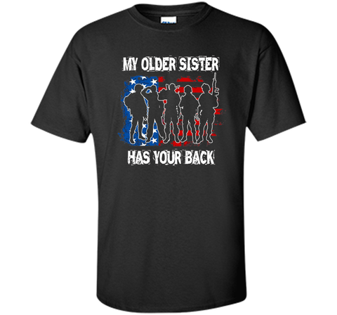 My Older Sister Has Your Back T Shirts