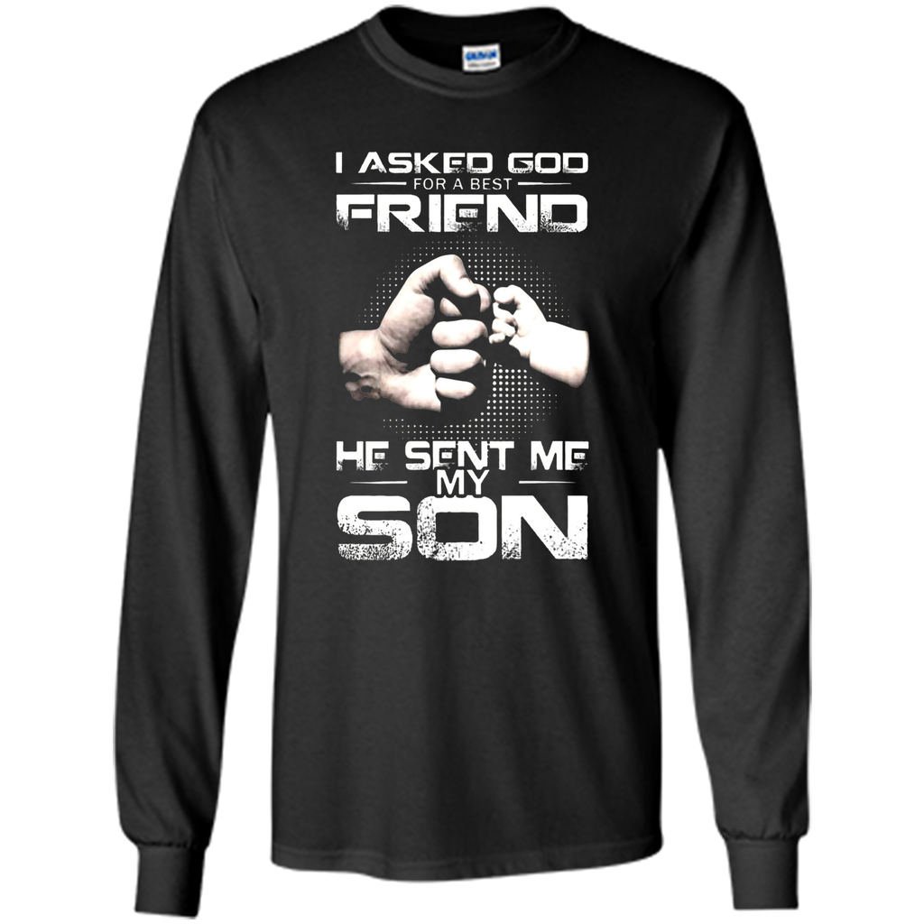 The God Sent Me My Son T-Shirt Father's Day