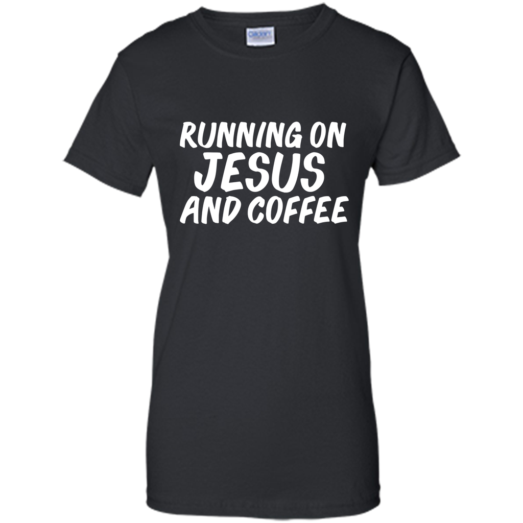 Runnnig on Jesus And Coffee Christian Jesus Lover T-shirt