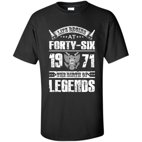Life begins at 46, 1971 the birth of legends- 1971 T Shirt