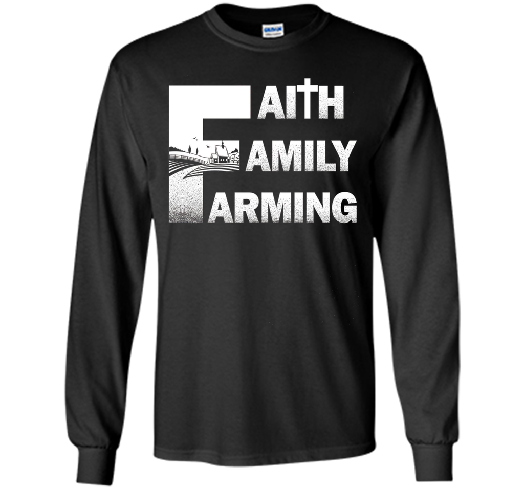 Faith Family Farming Farmer Shirt