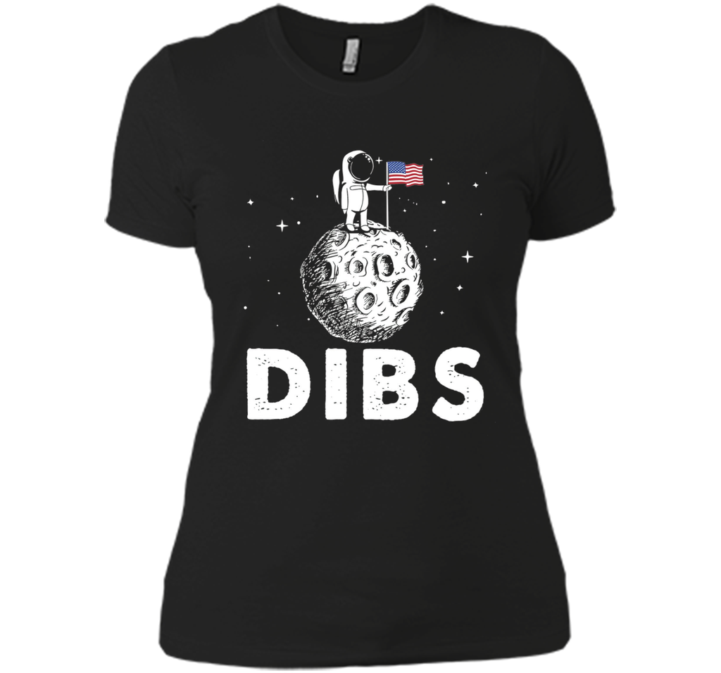 DIBS Flag On Moon Astronaut Space T-Shirt