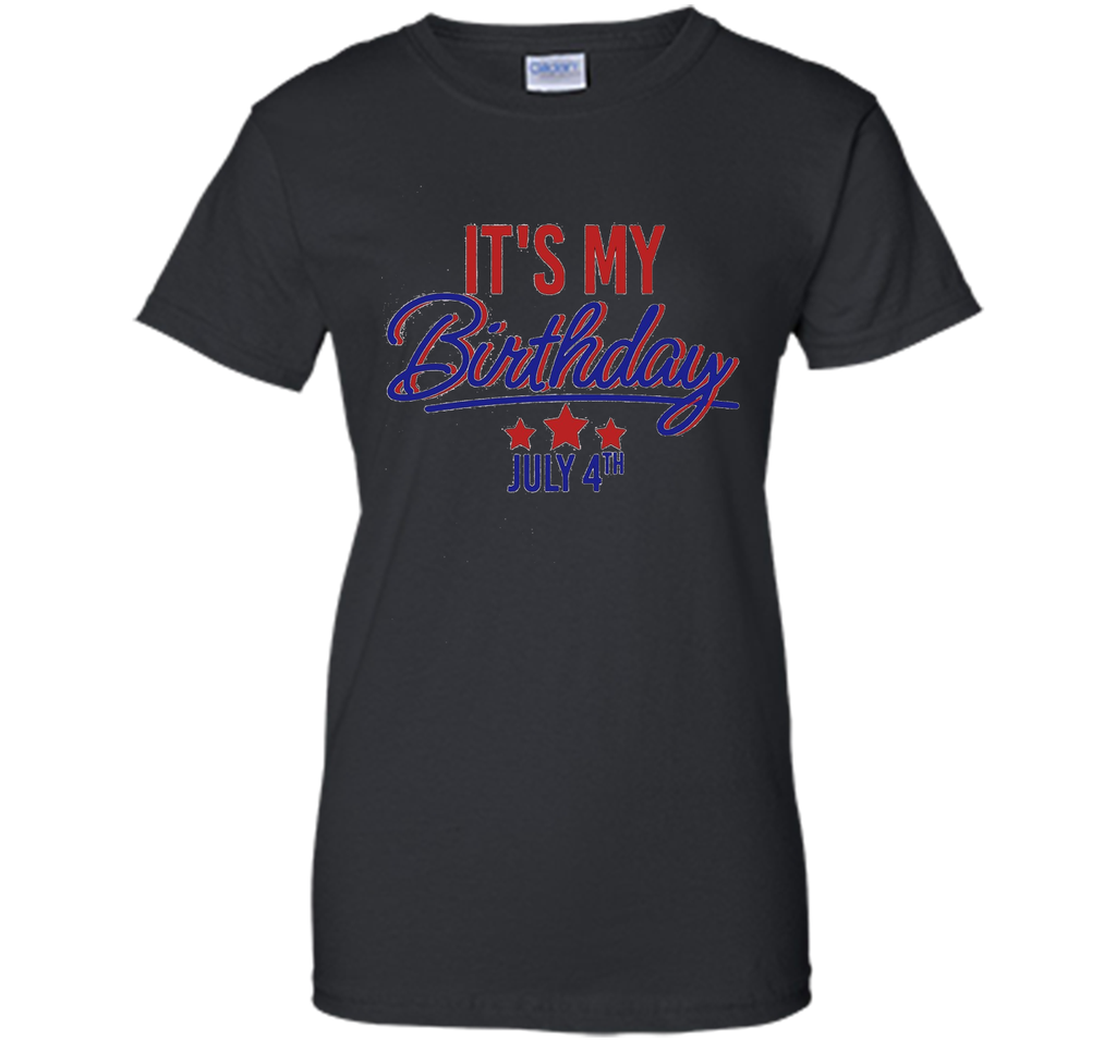 It's My Birthday July 4th T-Shirt