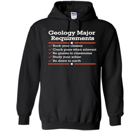 Geology Major Requirements Checklist: Funny Geologist Shirt