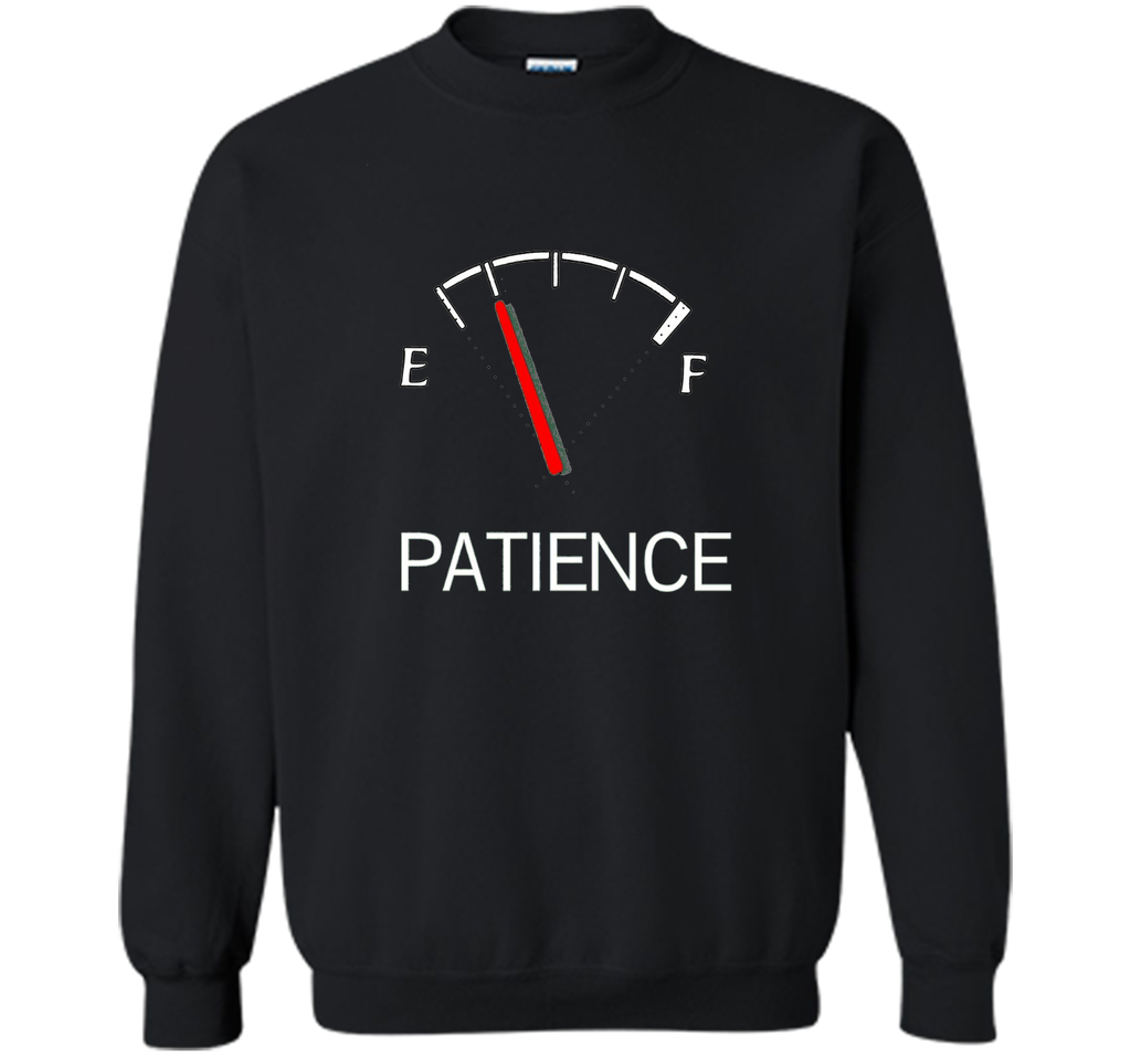 Patience Running Low - Funny Parody Fuel Gauge T-Shirt