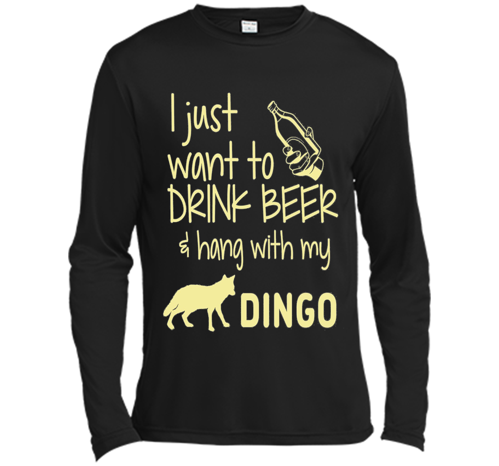 I Just Want To Drink Beer Hang With My Dingo T-Shirt