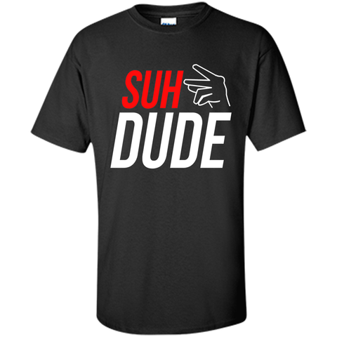 Popular Suh Dude Sup Dude Funny Meme Gift T-Shirt