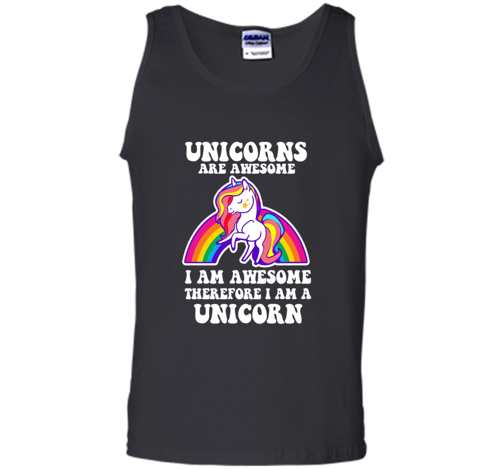 Unicorns Are Awesome Therefore I am A Unicorn Funny T-Shirt