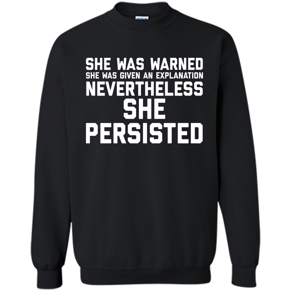 She Was Warned Nevertheless She Persisted T-Shirt