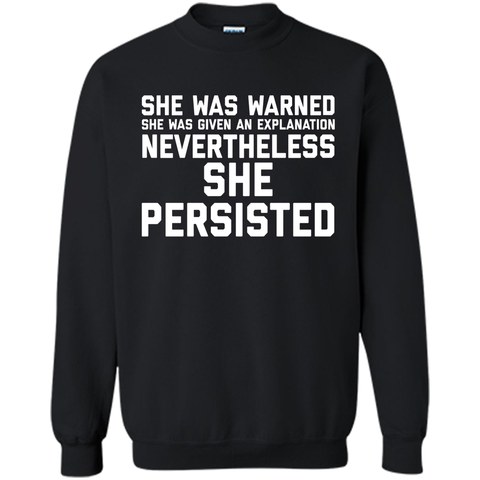 She Was Warned Nevertheless She Persisted T-Shirt