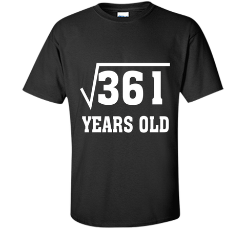 Square Root Of 361 Funny 19 Years Old T-Shirt 19th Birthday