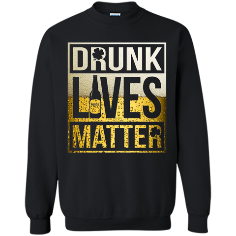 Drunk Lives Matter Shirt
