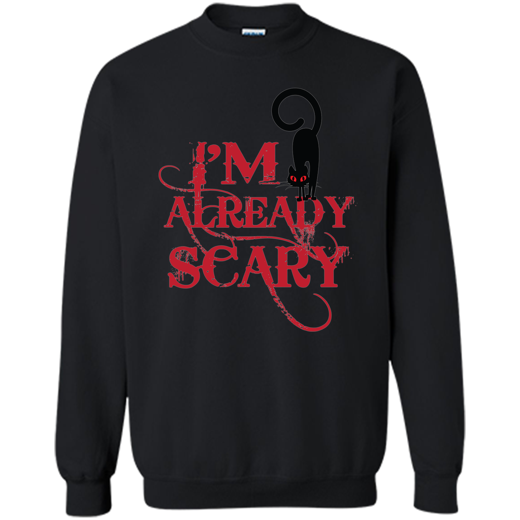 I am already scary halloween Printed Crewneck Pullover Sweatshirt 8 oz