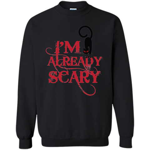 I am already scary halloween Printed Crewneck Pullover Sweatshirt 8 oz