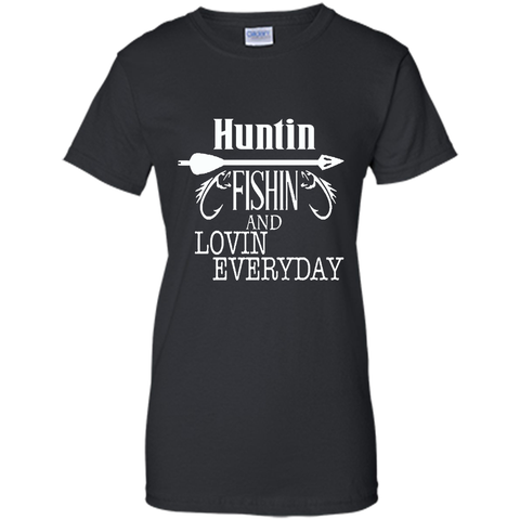 Hunting, Fishing And Loving Every Day T-Shirt