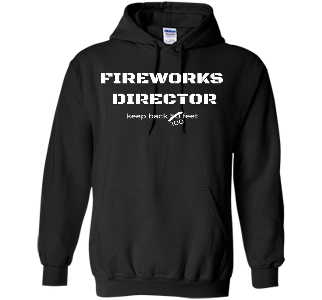 Fireworks Director Keep Back July 4th Fourth T Shirt Tee