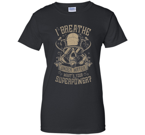 Scuba Diving - I breathe under water T-shirt