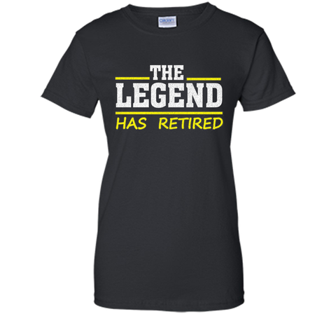 The Legend Has Retired Retirement Support Love Work Tee