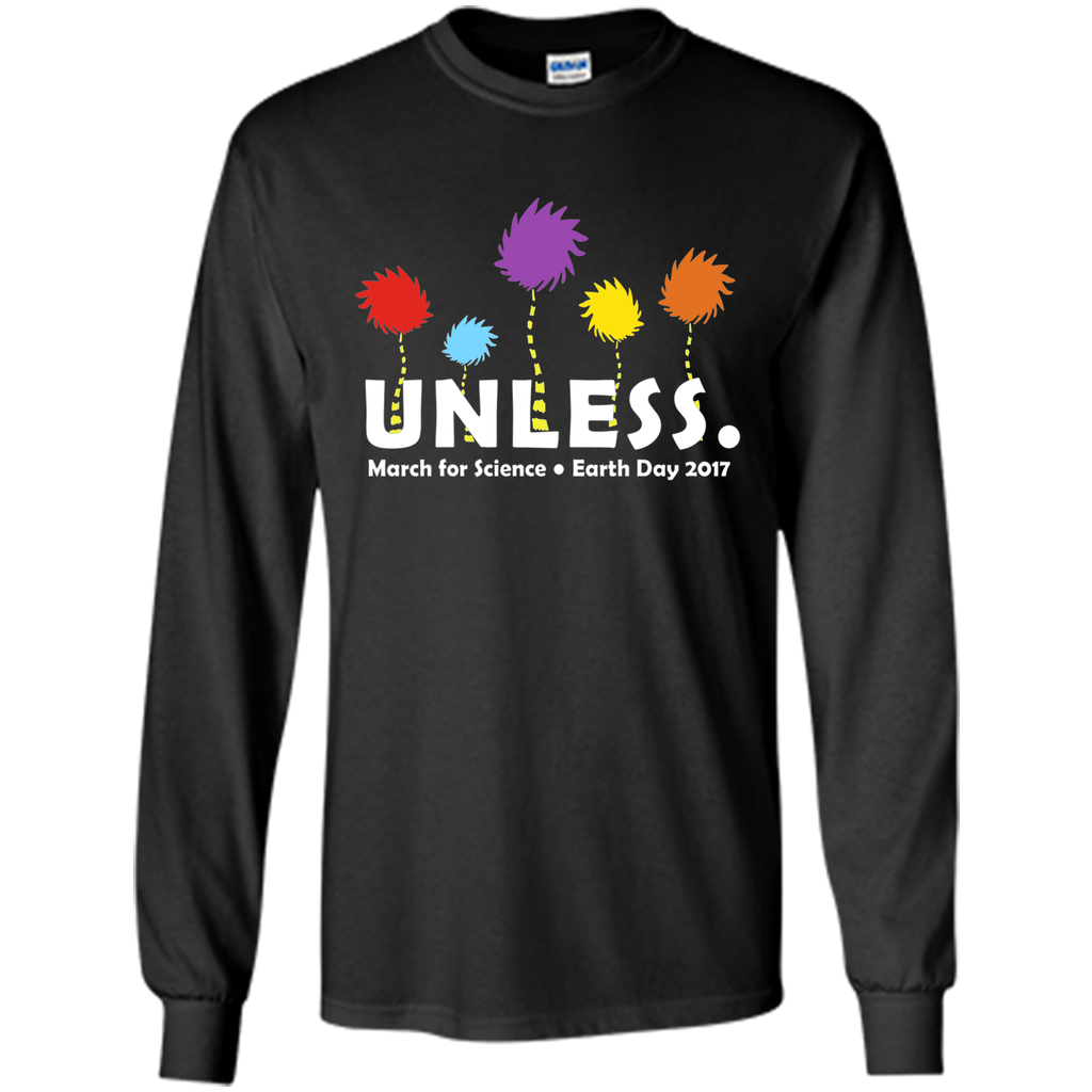 Cool Unless March for Science Earth Day 2017 T-Shirt