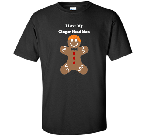 I Love My Ginger Head Man - Red Hair - Tee Shirt