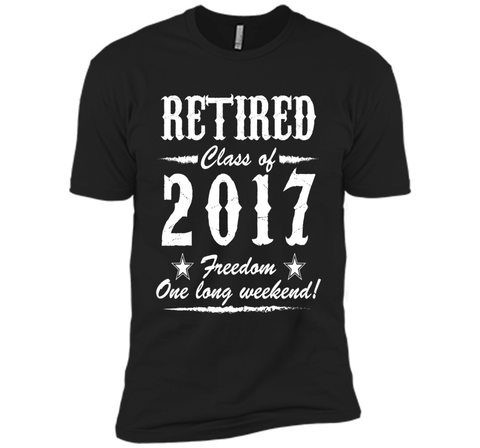 Retired Class Of 2017 Best Funny Cool Retirement Gift Shirt